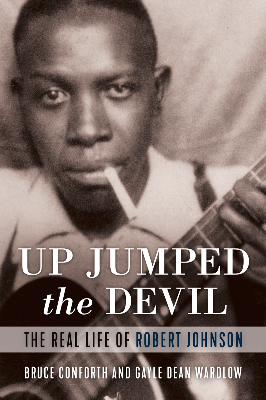 Crossroads: The Life and Afterlife of Blues Legend Robert Johnson(Second Edition)